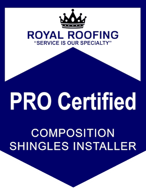 badges-4 A blue and white badge reads "ROYAL ROOFING 'SERVICE IS OUR SPECIALTY' PRO Certified COMPOSITION SHINGLES INSTALLER" with a crown icon at the top.
